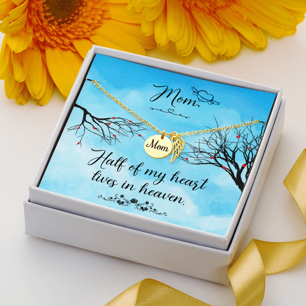 Half of my heart - Mom Remembrance Necklace - JustFamilyThings
