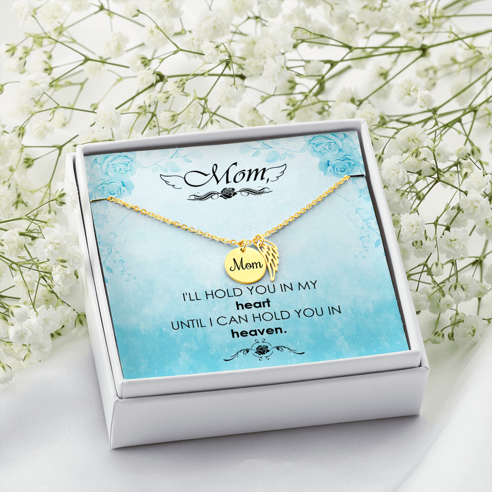 I'll hold you in my heart - Mom Remembrance Necklace - JustFamilyThings