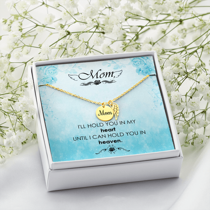 I'll hold you in my heart - Mom Remembrance Necklace - JustFamilyThings