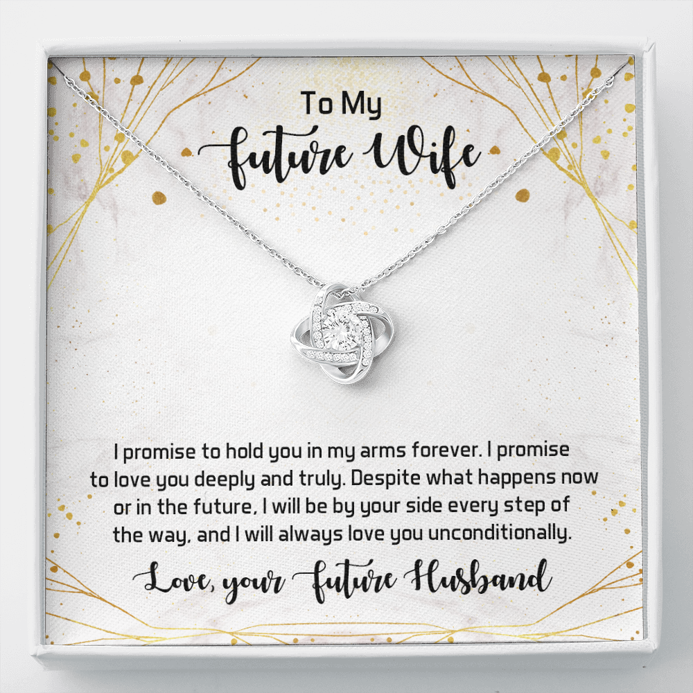 To my future wife - I promise to hold you in my arms forever - Love Knot Necklace - JustFamilyThings