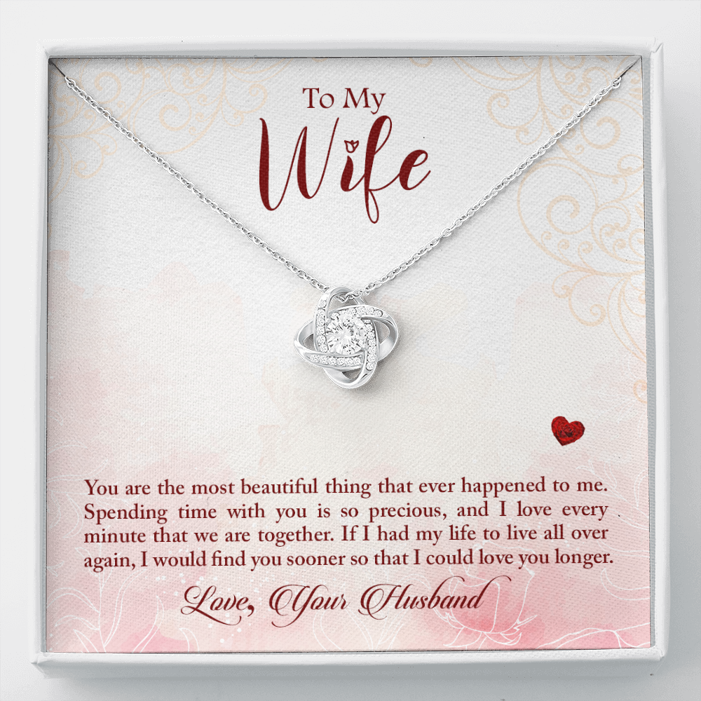To my wife - You are the most beautiful thing - Love Knot Necklace - JustFamilyThings