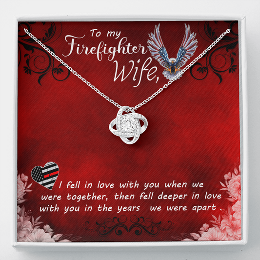 to my Firefighter wife - Love Knot Necklace - JustFamilyThings
