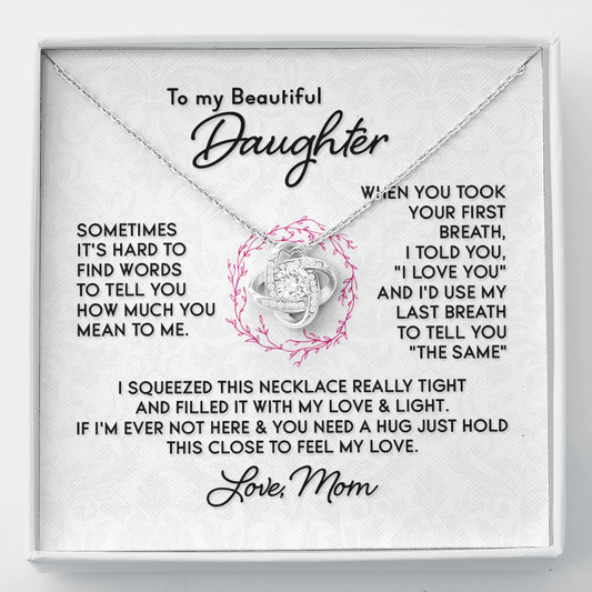 To My Beautiful Daughter from Mom - Love Knot Necklace - JustFamilyThings