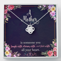 Load image into Gallery viewer, A Mother is someone you laugh with - Love Knot Necklace - JustFamilyThings
