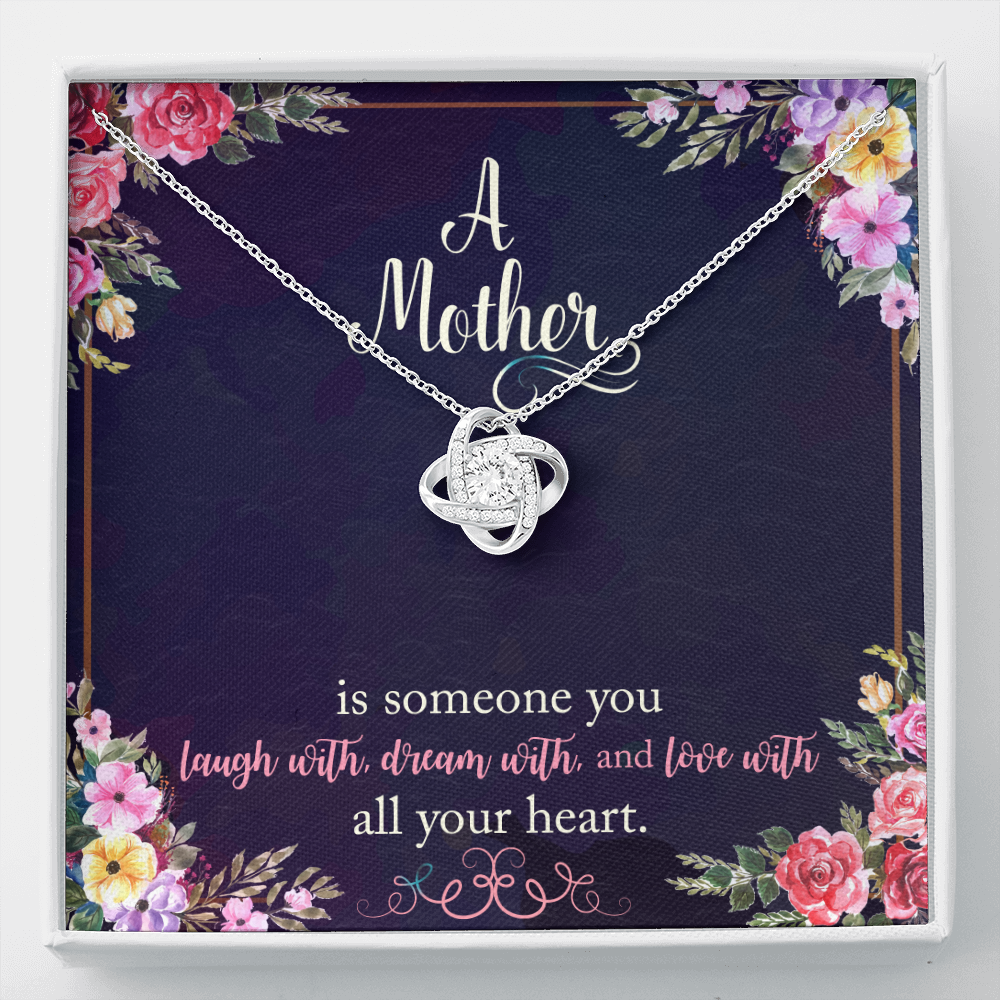 A Mother is someone you laugh with - Love Knot Necklace - JustFamilyThings
