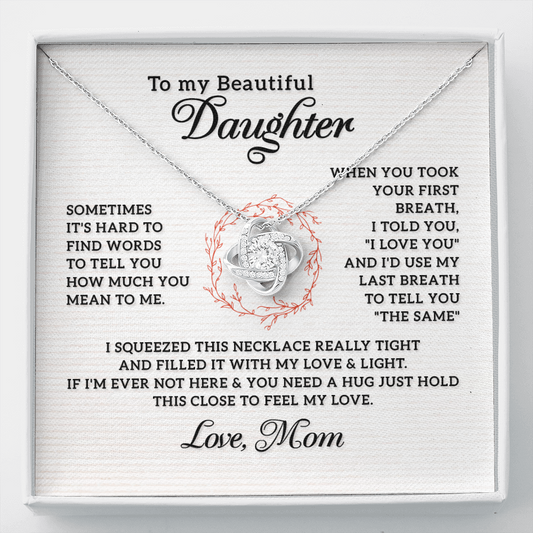 To My Beautiful Daughter from Mom- Love Knot Necklace - JustFamilyThings
