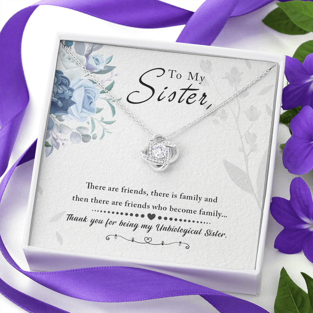To My Unbiological Sister - Friends who become family - Love Knot Necklace - JustFamilyThings