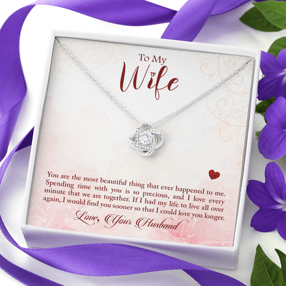 To my wife - You are the most beautiful thing - Love Knot Necklace - JustFamilyThings