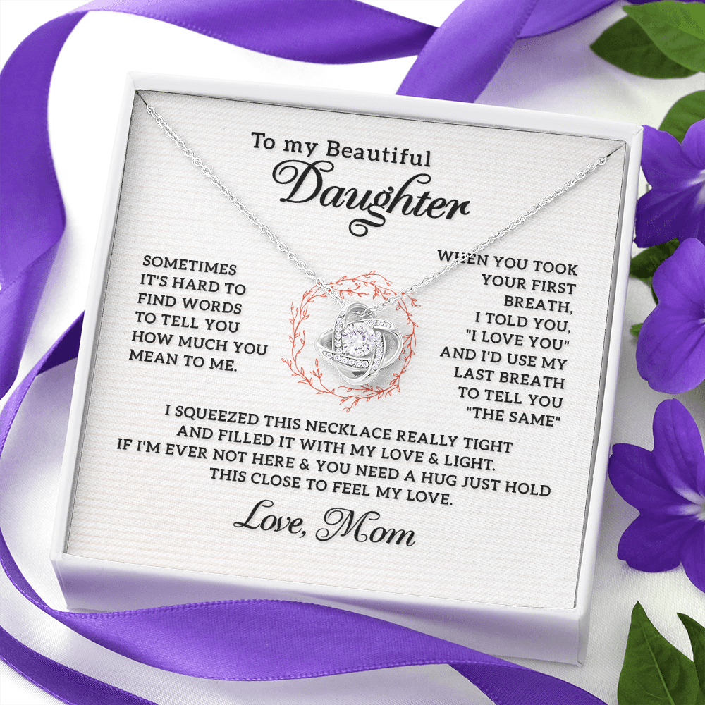 To My Beautiful Daughter from Mom- Love Knot Necklace - JustFamilyThings