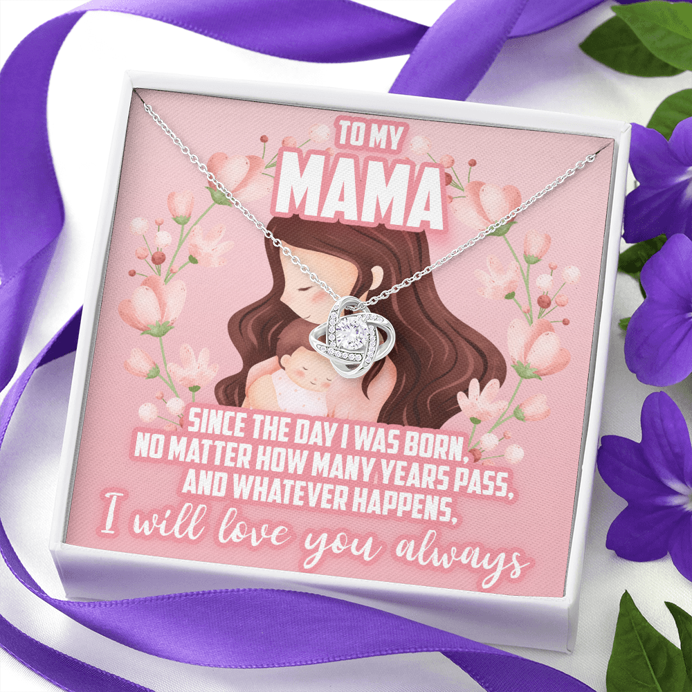 to my mama, I will love you always - Love Knot Necklace - JustFamilyThings