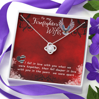 to my Firefighter wife - Love Knot Necklace - JustFamilyThings