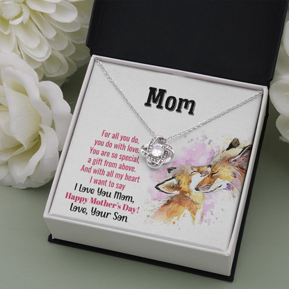 Mom you are so special - Love Knot Necklace - JustFamilyThings