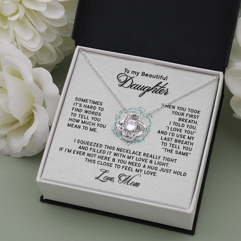 To My Beautiful Daughter from Mom-Love Knot Necklace - JustFamilyThings