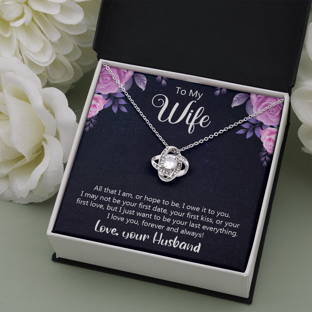 To my wife - All that I am, or hope to be - Love Knot Necklace - JustFamilyThings