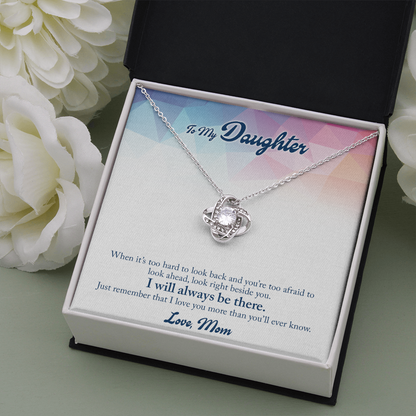 To My Daughter from Mom - When it’s too hard - Love Knot Necklace - JustFamilyThings