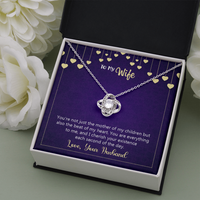 Load image into Gallery viewer, Happy anniversary - you&#39;re not just the mother of my children - Love Knot Necklace - JustFamilyThings
