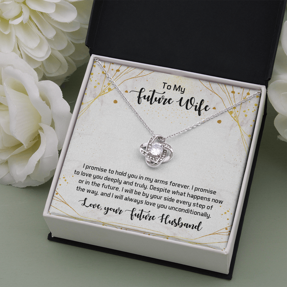 To my future wife - I promise to hold you in my arms forever - Love Knot Necklace - JustFamilyThings