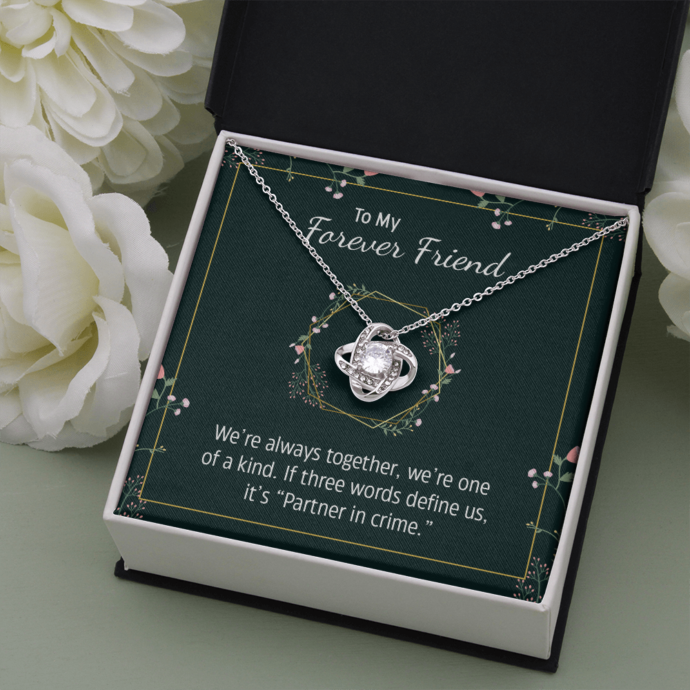 To my forever friend - We're always together - Love Knot Necklace - JustFamilyThings