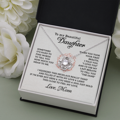 To My Beautiful Daughter from Mom- Love Knot Necklace - JustFamilyThings