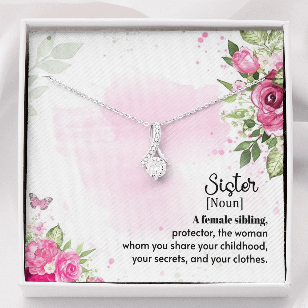 To My Sister - A female sibling - Alluring Beauty Necklace - JustFamilyThings
