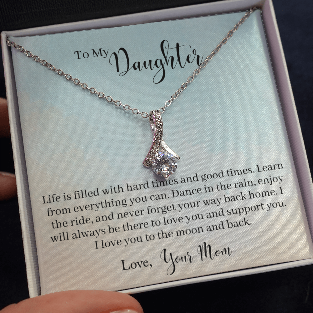 To My Daughter from mom - Learn From Everything - Alluring Beauty Necklace - JustFamilyThings