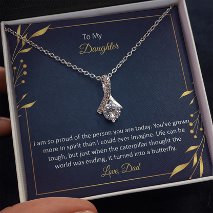 To My Daughter from Dad - I am so pround of the person you are today - Alluring Beauty Necklace - JustFamilyThings