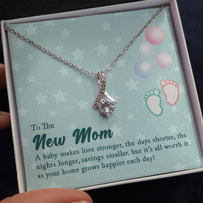 To the New Mom - A baby makes love stronger - Alluring Beauty Necklace - JustFamilyThings