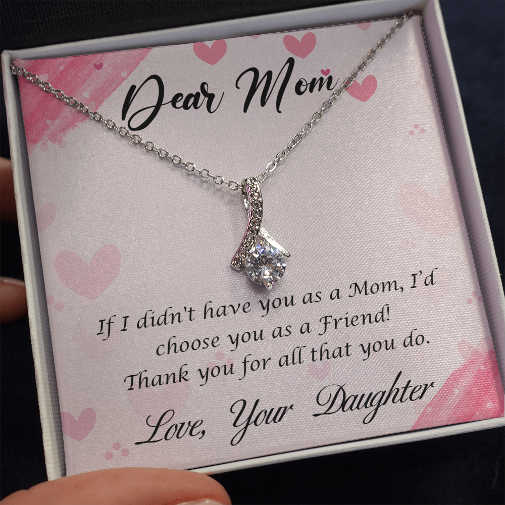Dear Mom from daughter - Alluring Beauty Necklace - JustFamilyThings