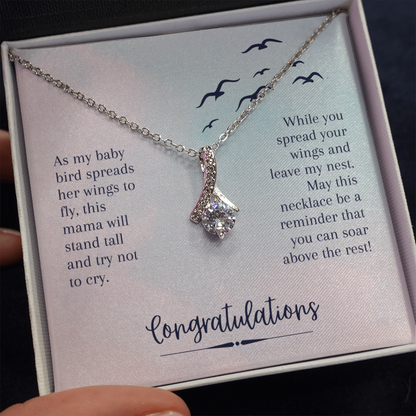 Soar Above the rest - Graduation gift from mom - Alluring Beauty Necklace - JustFamilyThings