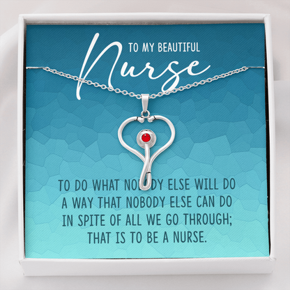 to my beautiful nurse - Stethoscope Necklace - JustFamilyThings