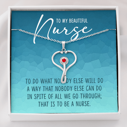 to my beautiful nurse - Stethoscope Necklace - JustFamilyThings