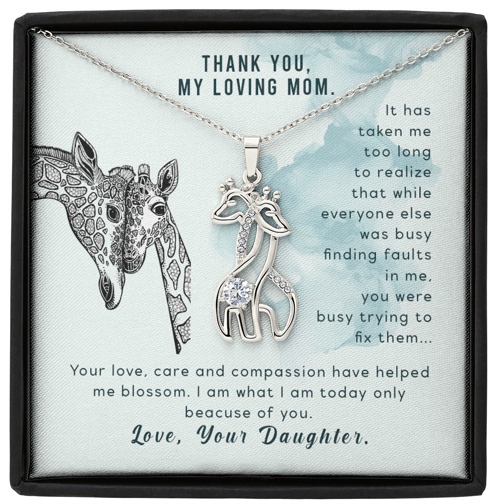 To my mom from daughter - It has taken me too long to realize - Giraffe Necklace - JustFamilyThings