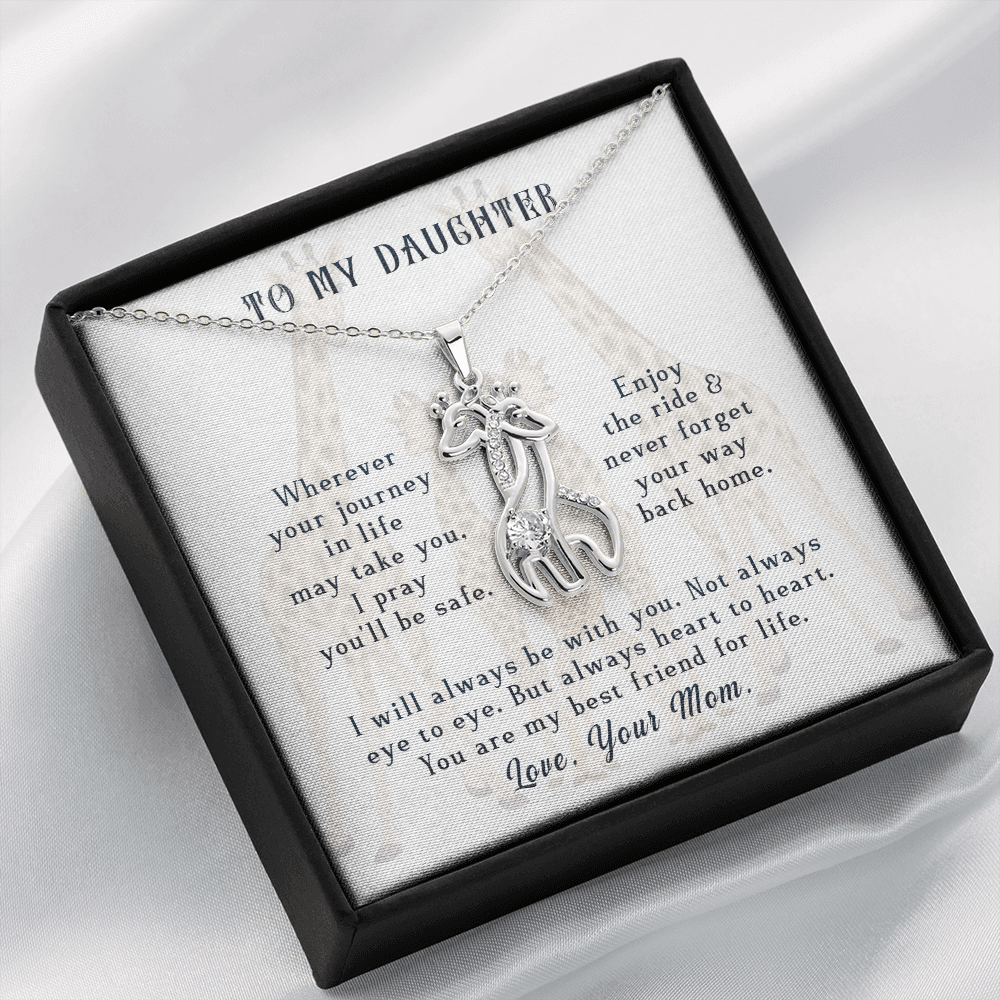 To my daughter from mom - wherever your journey in life may take you - Giraffe Necklace - JustFamilyThings