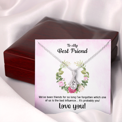To my best friend - Alluring Beauty Necklace - JustFamilyThings