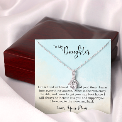 To My Daughter from mom - Learn From Everything - Alluring Beauty Necklace - JustFamilyThings