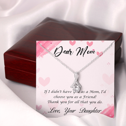 Dear Mom from daughter - Alluring Beauty Necklace - JustFamilyThings