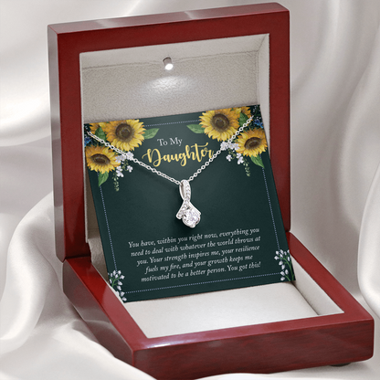 To My Daughter - you have within you right now - Alluring Beauty Necklace - JustFamilyThings