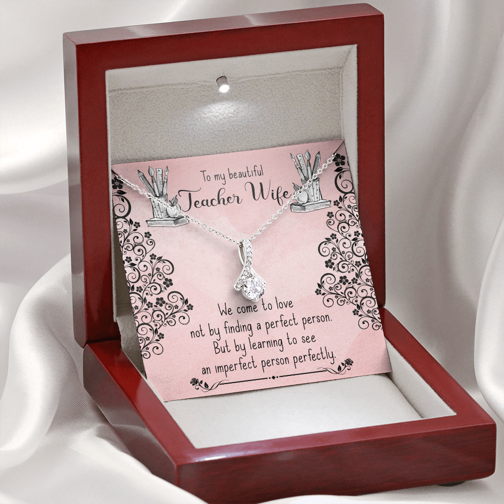 to my Teacher wife - Alluring Beauty Necklace - JustFamilyThings