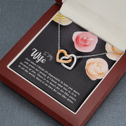 To my Wife - Just when I think it's impossible to love you more - Interlocking Hearts Necklace - JustFamilyThings