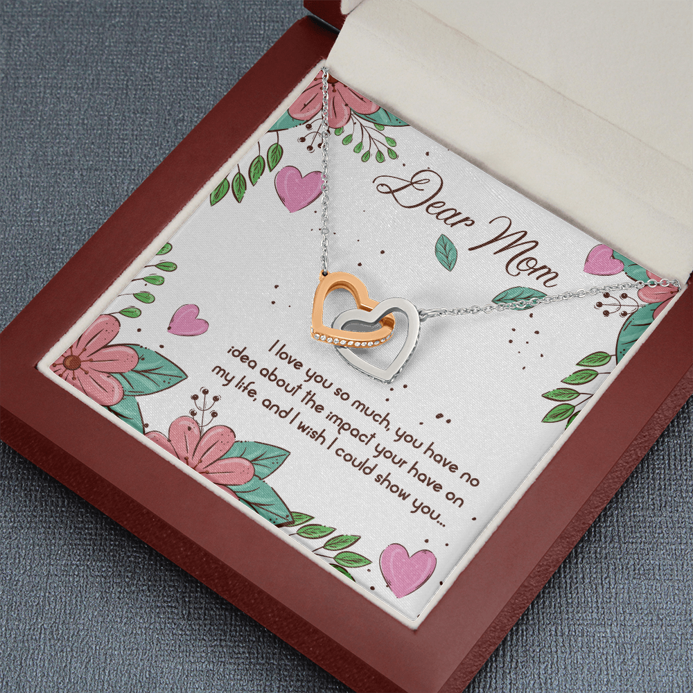 Dear Mom I love you so much - Interlocking Hearts Necklace - JustFamilyThings