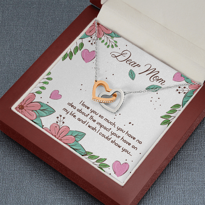 Dear Mom I love you so much - Interlocking Hearts Necklace - JustFamilyThings