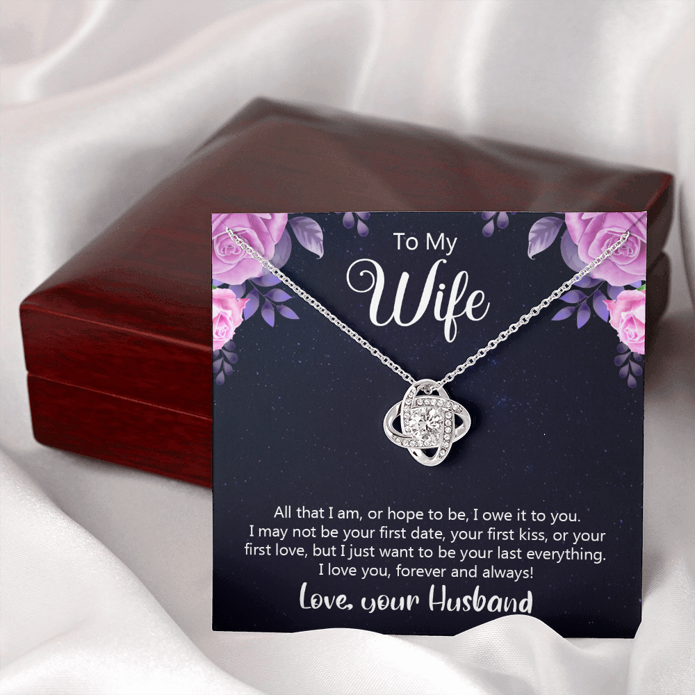 To my wife - All that I am, or hope to be - Love Knot Necklace - JustFamilyThings