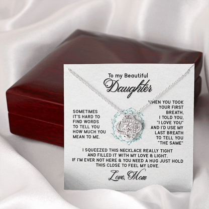 To My Beautiful Daughter from Mom-Love Knot Necklace - JustFamilyThings