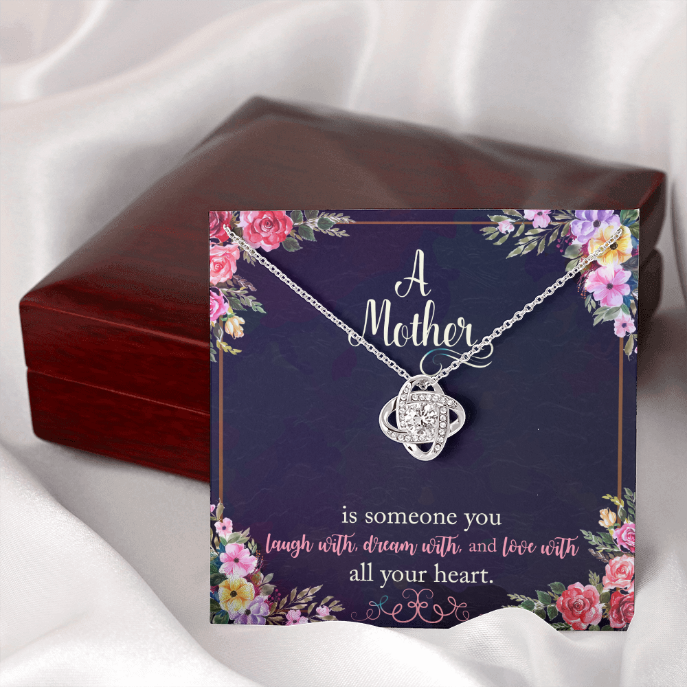 A Mother is someone you laugh with - Love Knot Necklace - JustFamilyThings