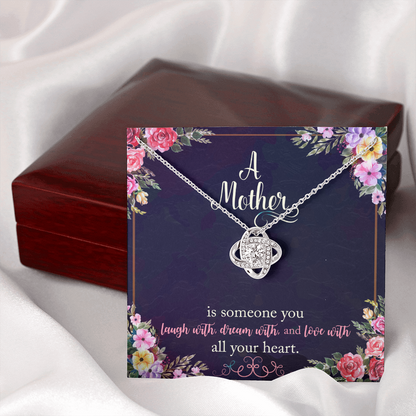 A Mother is someone you laugh with - Love Knot Necklace - JustFamilyThings