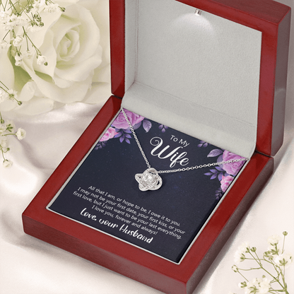 To my wife - All that I am, or hope to be - Love Knot Necklace - JustFamilyThings