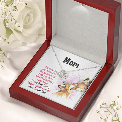 Mom you are so special - Love Knot Necklace - JustFamilyThings