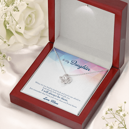 To My Daughter from Mom - When it’s too hard - Love Knot Necklace - JustFamilyThings