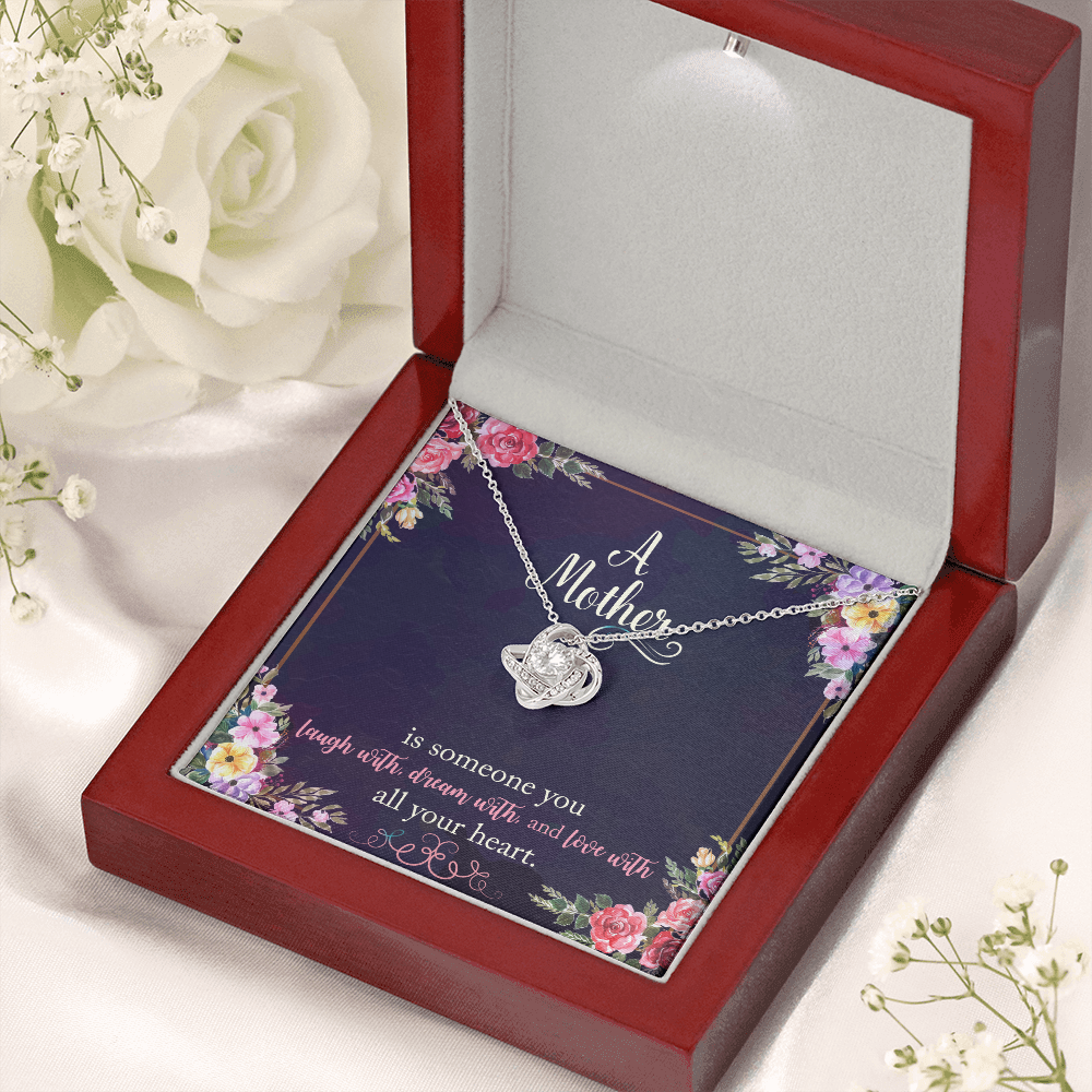 A Mother is someone you laugh with - Love Knot Necklace - JustFamilyThings