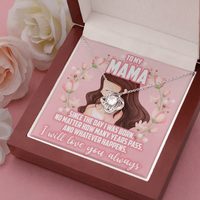 Load image into Gallery viewer, to my mama, I will love you always - Love Knot Necklace - JustFamilyThings
